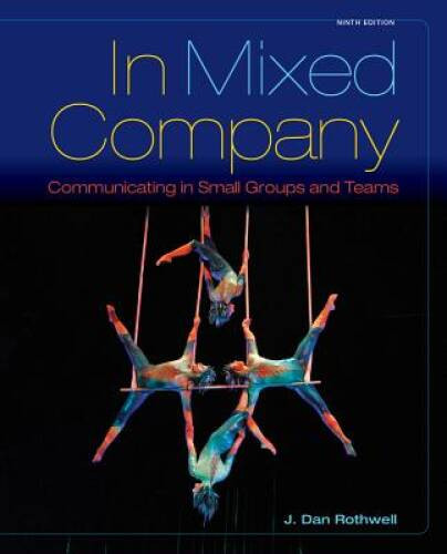 In Mixed Company: Communicating in Small Groups – Paperback – VERY GOOD