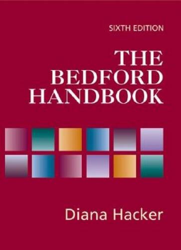 The Bedford Handbook, Sixth Edition – Hardcover By Hacker, Diana – GOOD