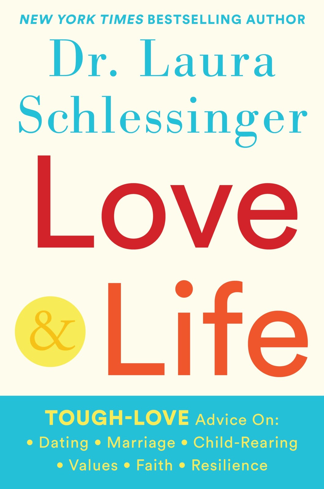 Love and Life – Schlessinger, Dr. Laura – Good – See condition notes