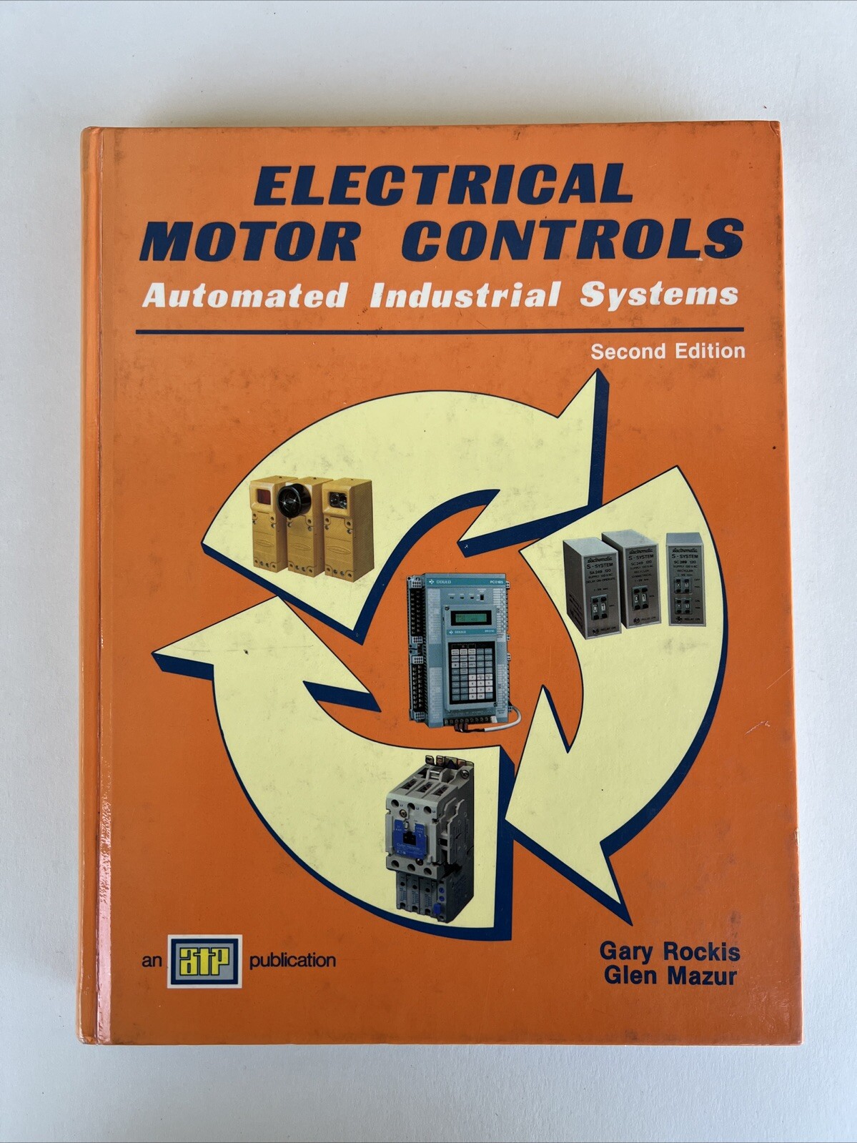 Electrical Motor Controls by Glen A. Mazur and Gary Rockis (1996, Hardcover)