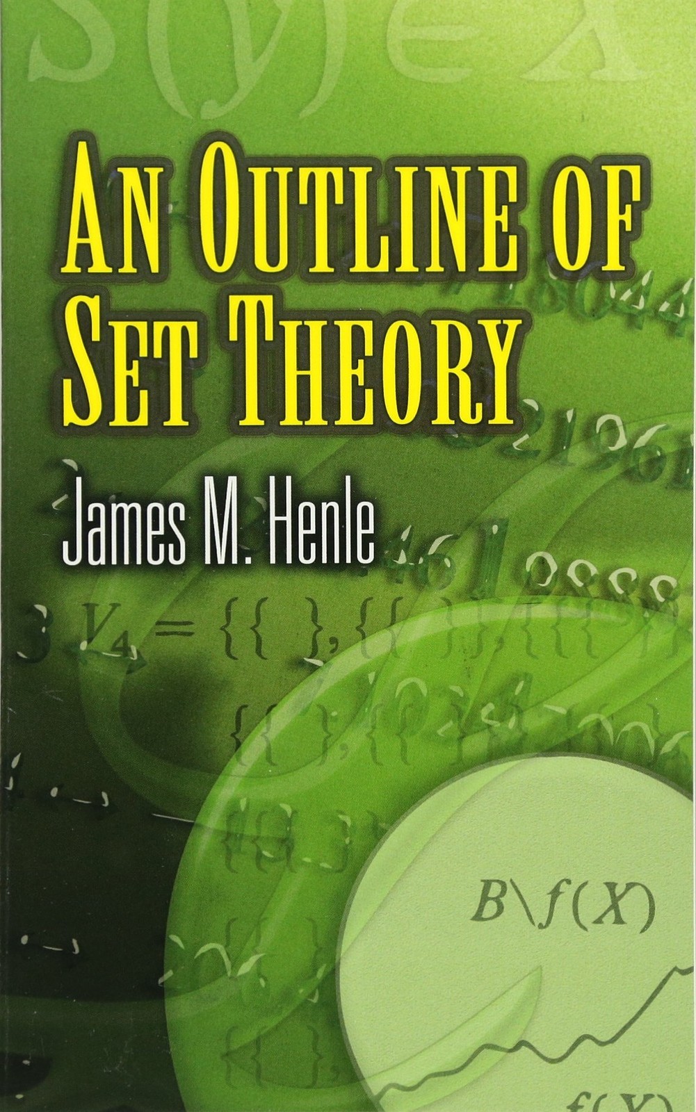 An Outline of Set Theory (Dover Books on Mathematics)