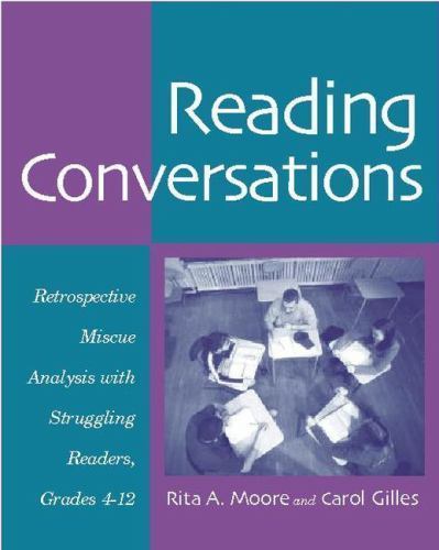 Reading Conversations : Retrospective Miscue Analysis with Struggling…