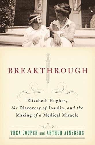 Breakthrough: Elizabeth Hughes, the…, Ainsberg, Arthu
