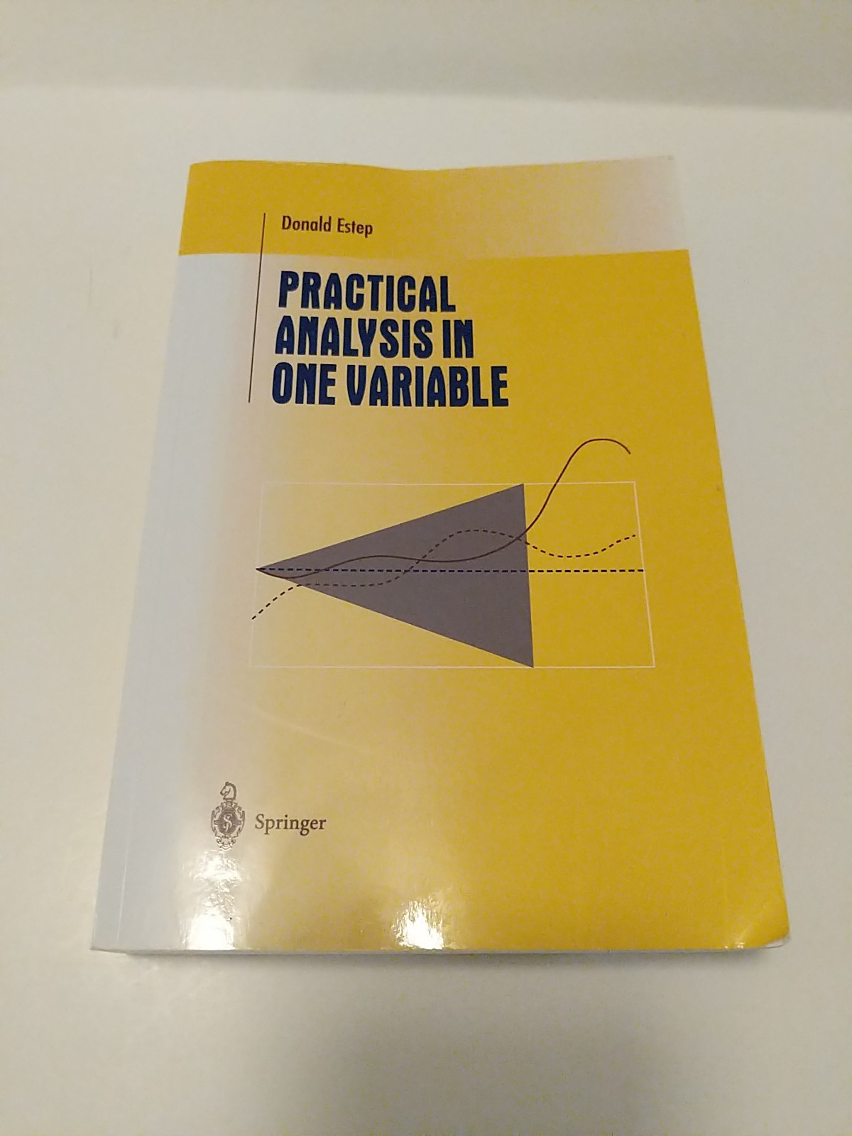 Practical Analysis in One Variable 9781441930217 Donald Estep VG++