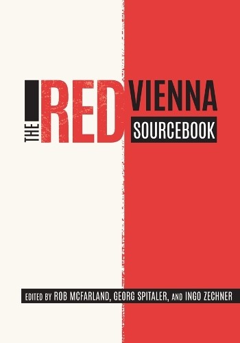Georg Spitaler The Red Vienna Sourcebook (Paperback)