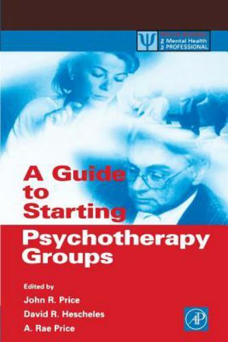 A Guide to Starting Psychotherapy Groups; Practical Re- 9780125647458, paperback