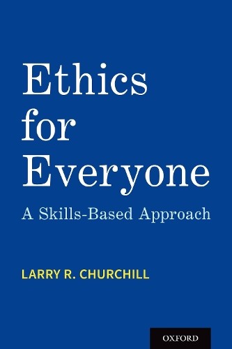 Ethics for Everyone: A Skills-Based Approach, Churchill