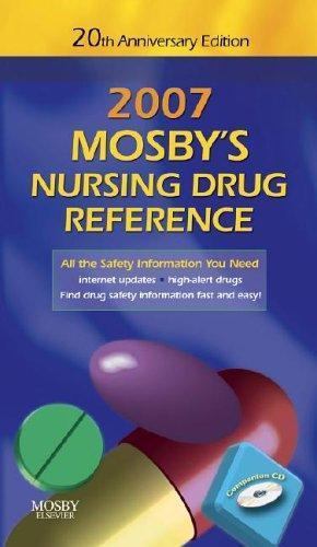 Mosby’s 2007 Nursing Drug Reference 20th Anniversary Edition (Mosby’s Nursing Dr