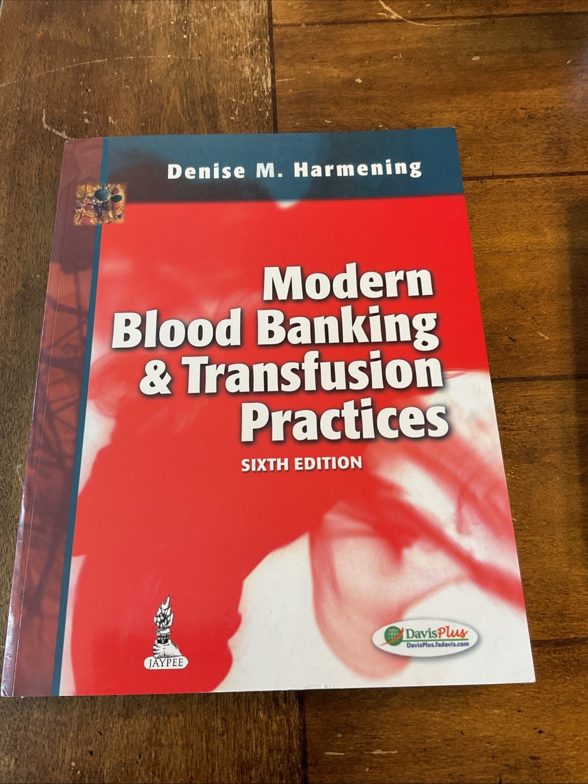Modern Blood Banking and Transfusion Practices by Denise M. Harmening 2012