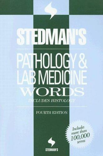 Stedman’s Word Books: Stedman’s Pathology and Laboratory Medicine Words :…