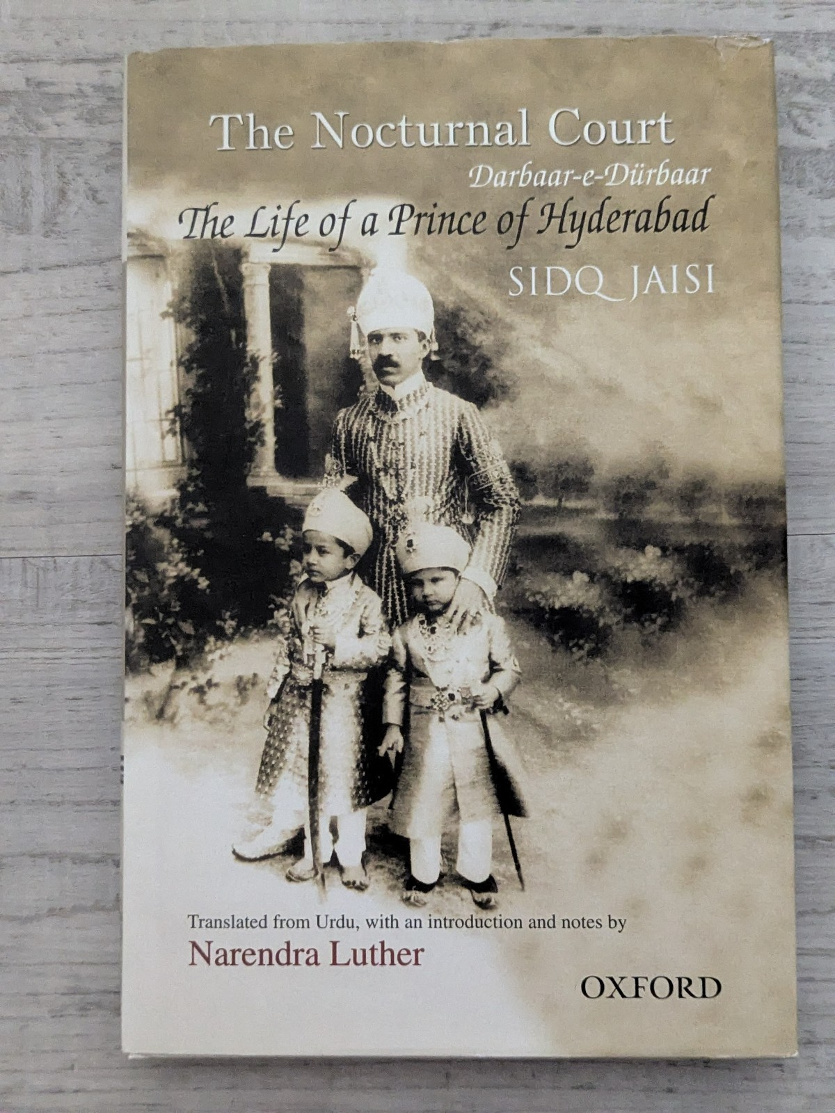 The Nocturnal Court Darbaar-e-Durbaar: Prince of Hyderabad; Sidq Jaisi HC/DJ/VG