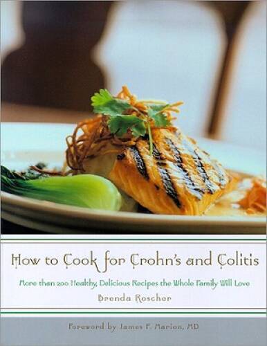 How to Cook for Crohn’s and Colitis: More than 200 healthy, delicious rec – GOOD