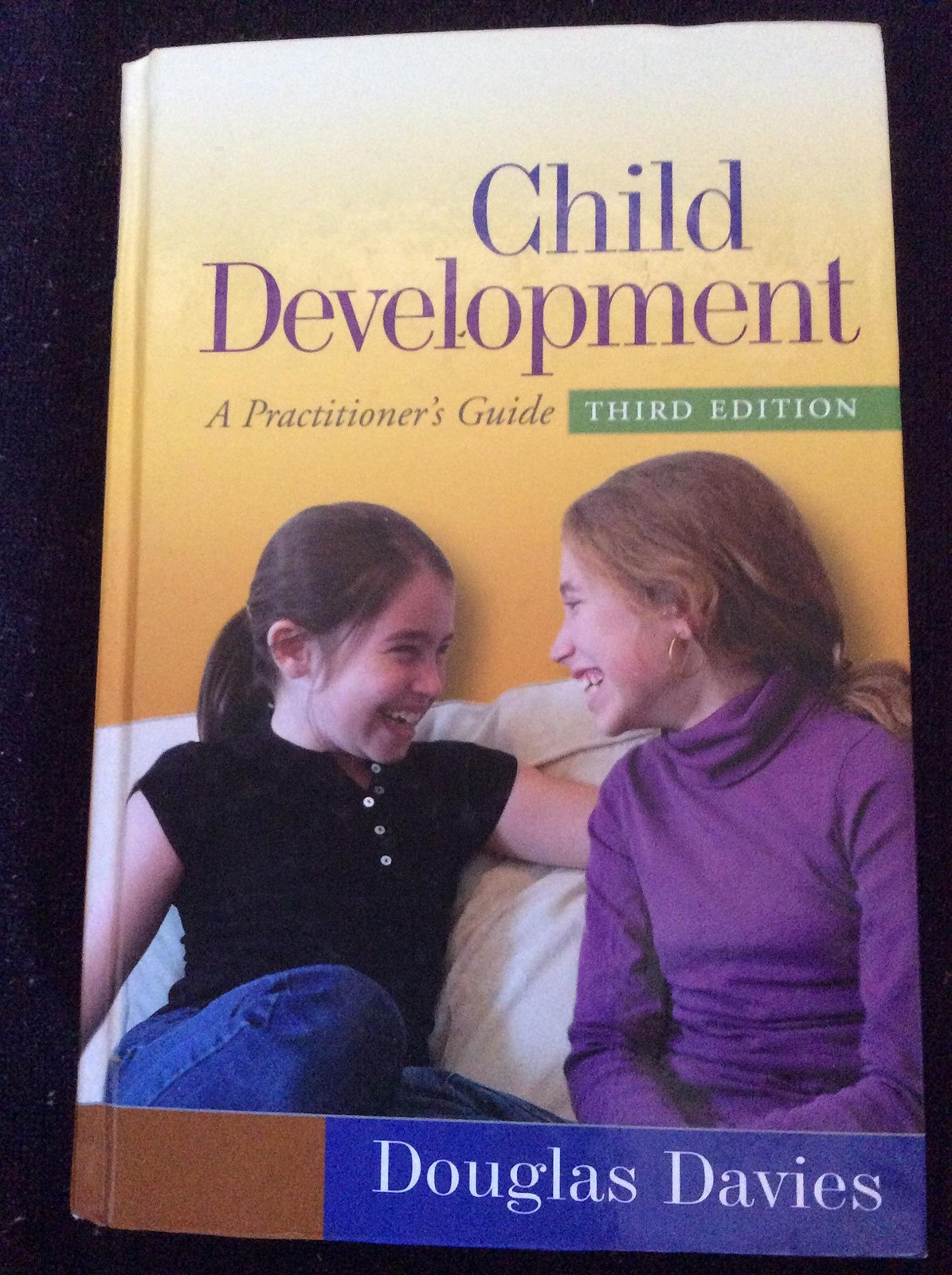 Child Development, Third Edition: A Practitioner&rsquo;s Guide (Clinical Practice …