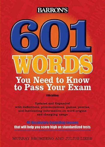 601 Words You Need to Know to Pass Your Exam- Bromberg, 9781438001692, paperback