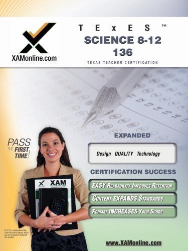 TExES Science 8-12 136 Teacher Certification Test Prep Study Guide (XAM…