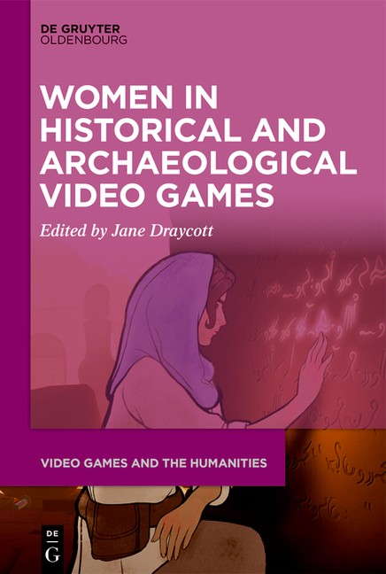 Women In Historical And Archaeological Video Games