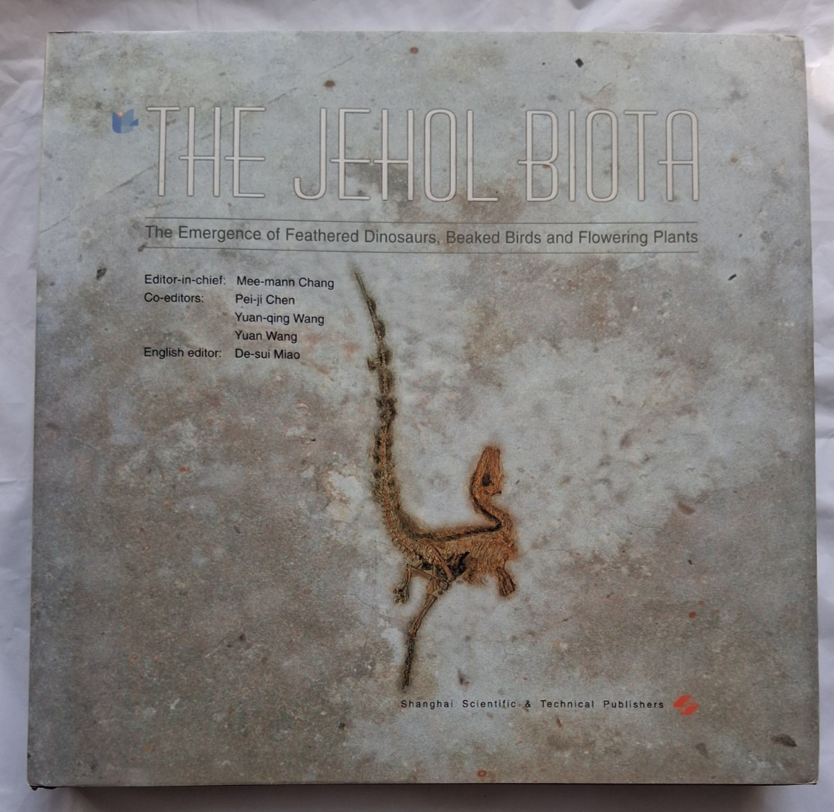 The Jehol Biota, Emergence of Feathered Dinosaurs, Beaked Birds,Flowering Plants