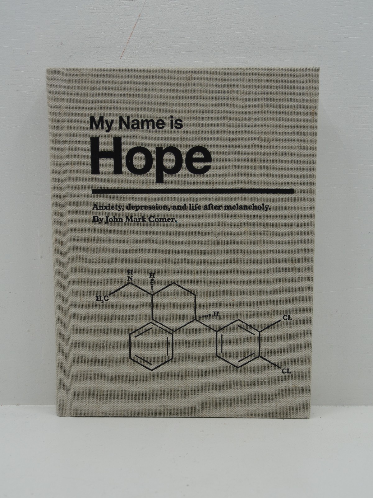 MY NAME IS HOPE: ANXIETY, DEPRESSION, AND LIFE AFTER By John Mark Comer *VG+*+3