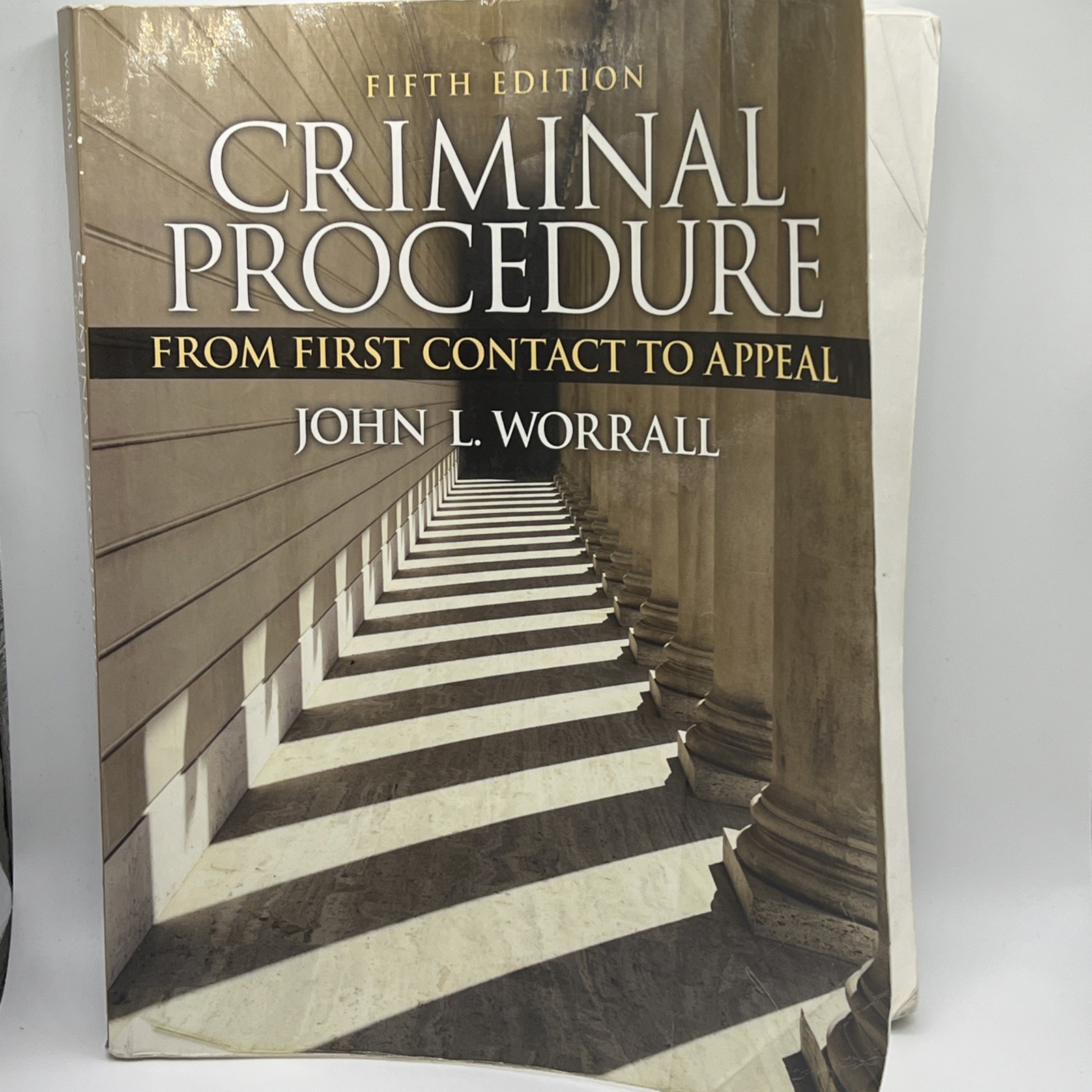 Criminal Procedure : From First Contact to Appeal by John L. Worrall (2014,…