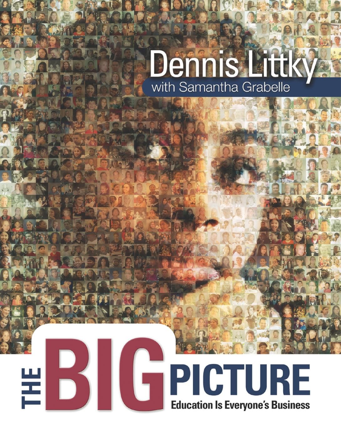 The Big Picture: Education Is Everyone’s Business