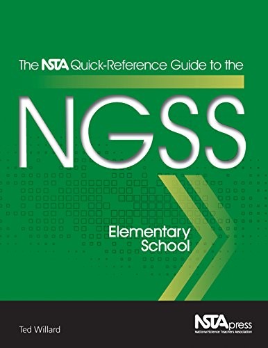 THE NSTA QUICK-REFERENCE GUIDE TO THE NGSS, ELEMENTARY By Nsta Press & Mint