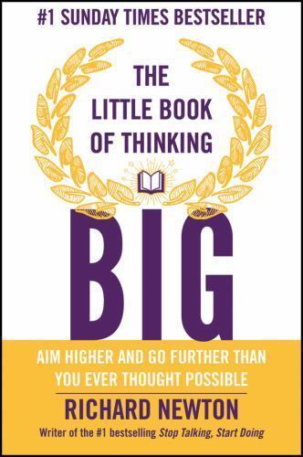 The Little Book of Thinking Big 9780857085856 by Newton, Richard