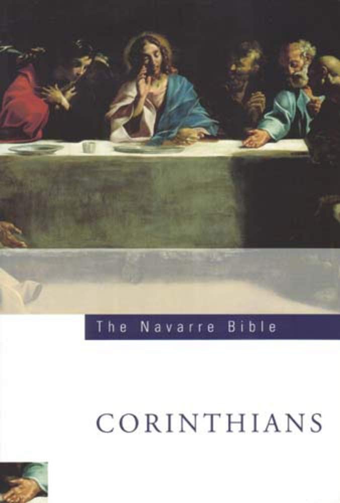 The Navarre Bible: St Paul&rsquo;s Letters to the Corinthians: Second Edition