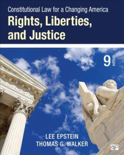 Constitutional Law for a Changing America: Rights, Liberties, and Justice – GOOD