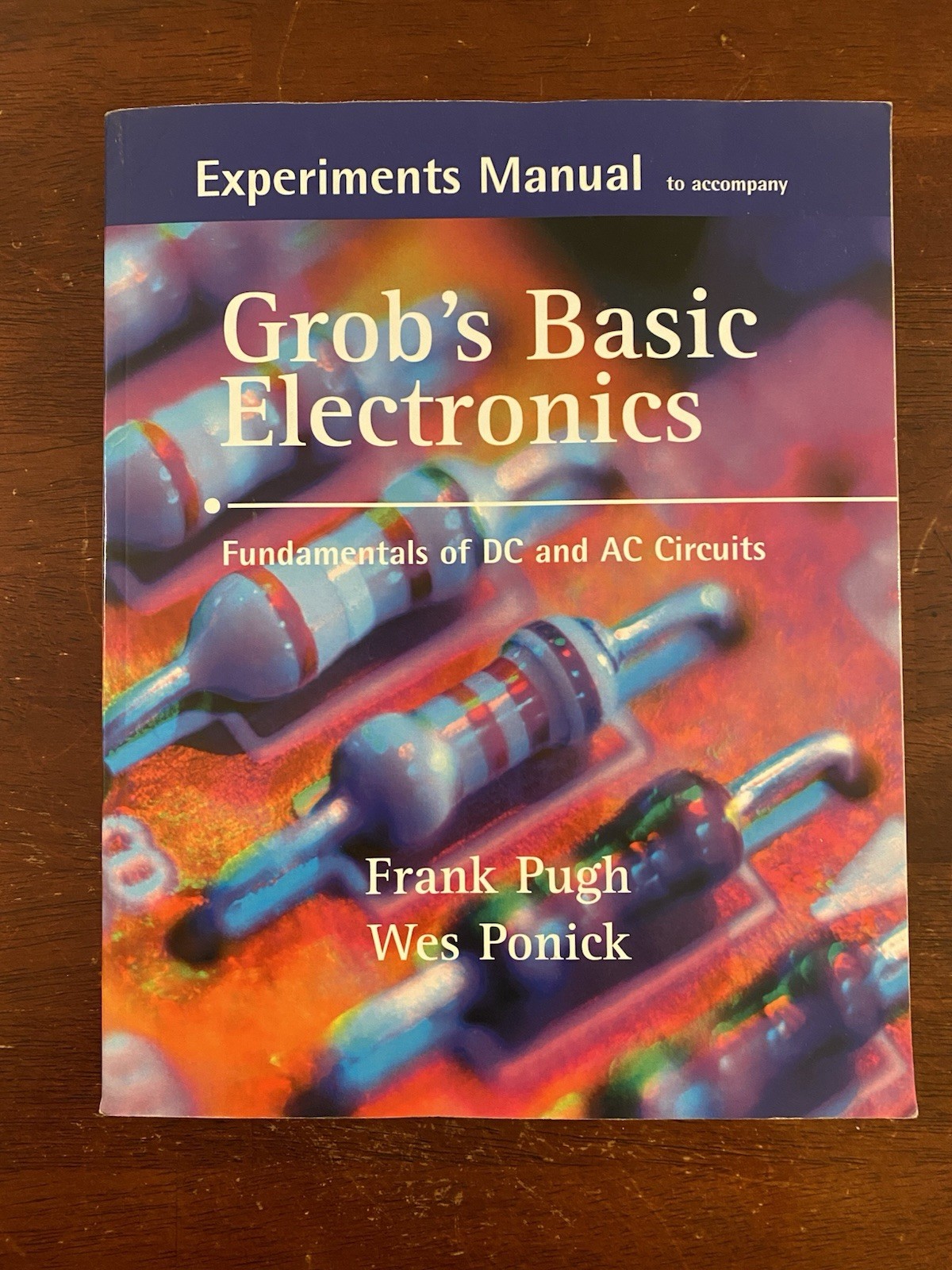 Grob’s Basic Electronics : Fundamentals of DC and AC Circuits by Frank Pugh
