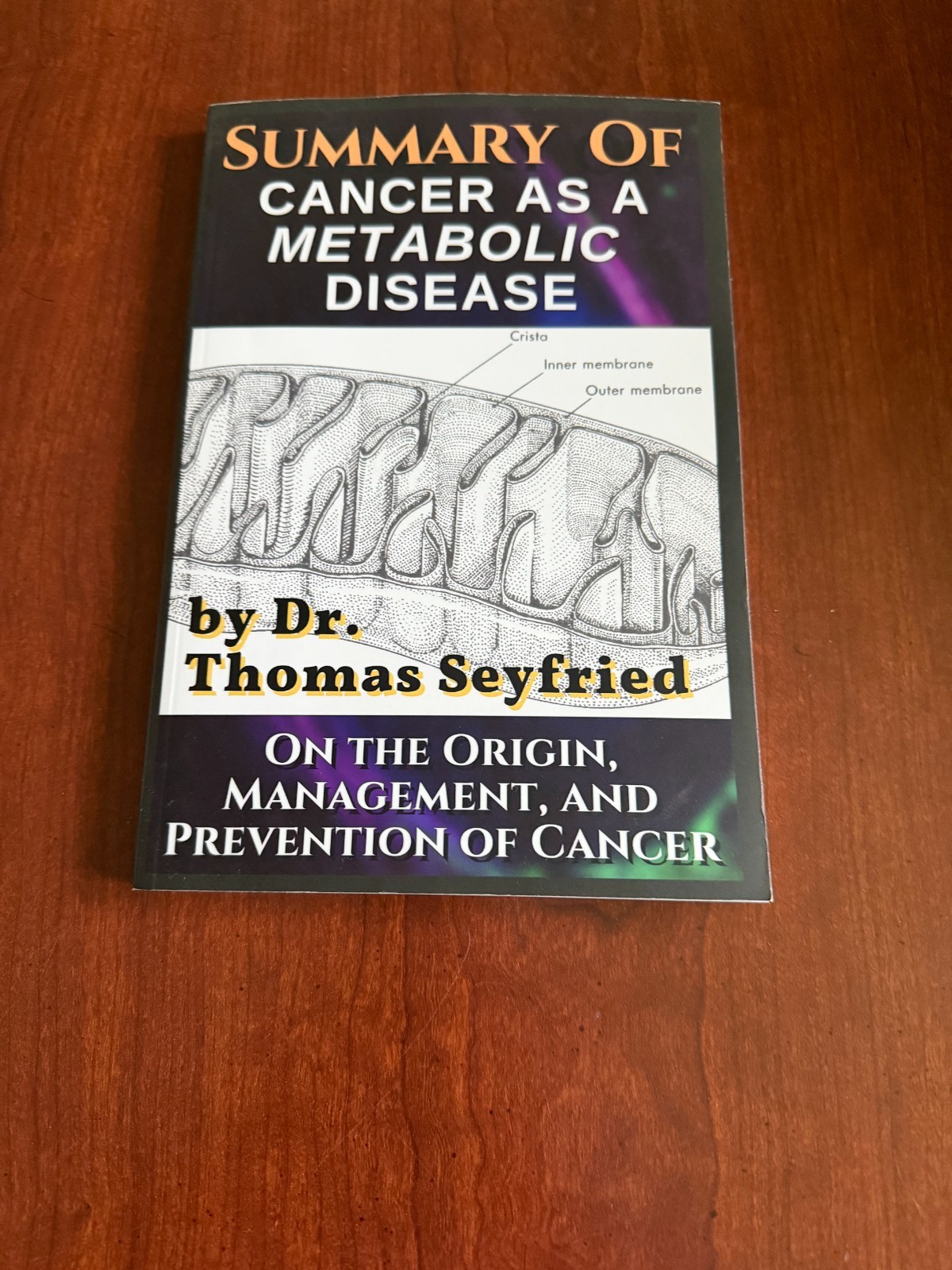 Summary of: Cancer as a Metabolic Disease by Dr. Thomas Seyfried ASIN 1804671339