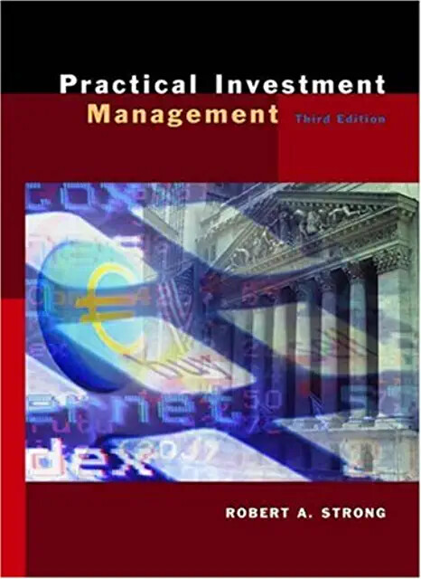Practical Investment Management by Robert A. Strong (2003, Hardcover)