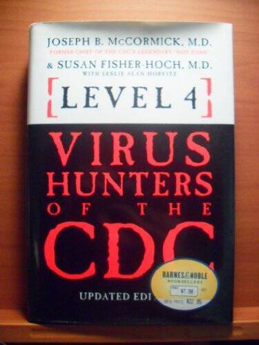 Level 4: Virus Hunters of the CDC – Hardcover By Joseph B McCormick – VERY GOOD