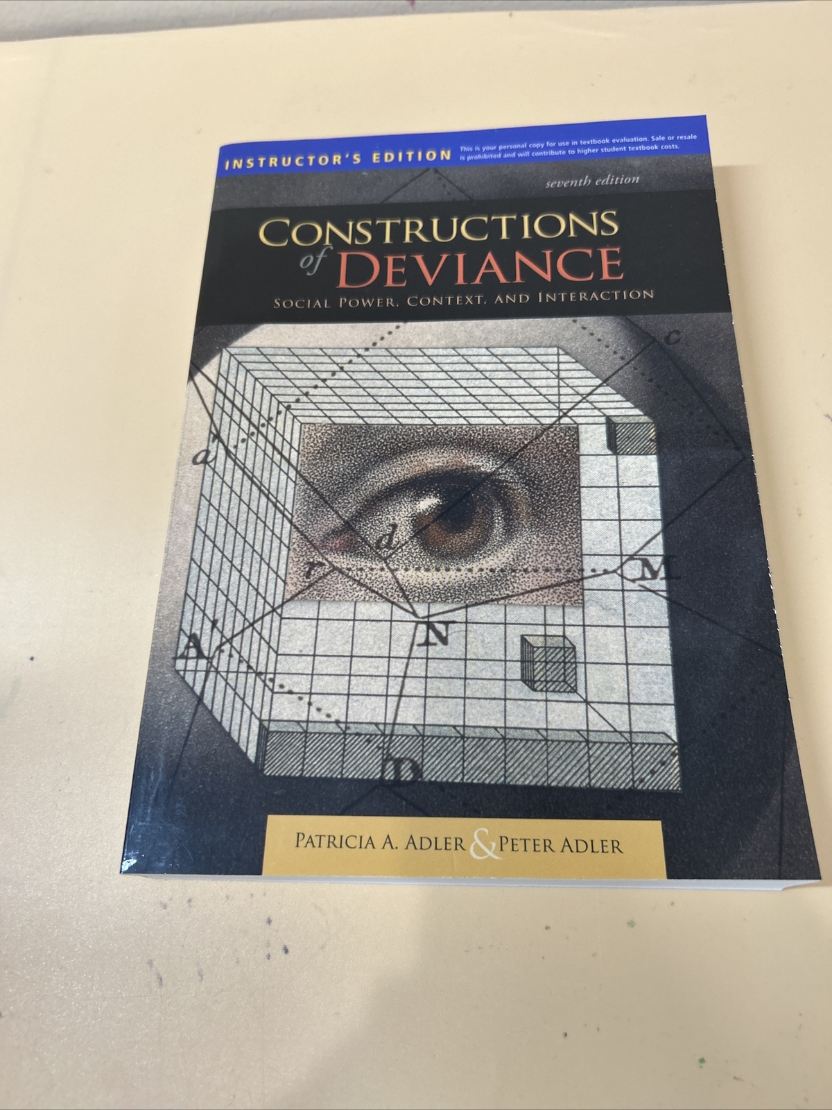Constructions Of Deviance Social Power… By Adler 7th Edition-Instructor’s Edi.