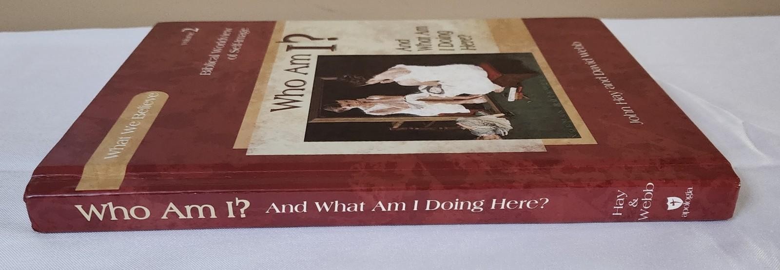 Who Am I John Hay David Webb Biblical Worldview Christian Homeschool Hardcover