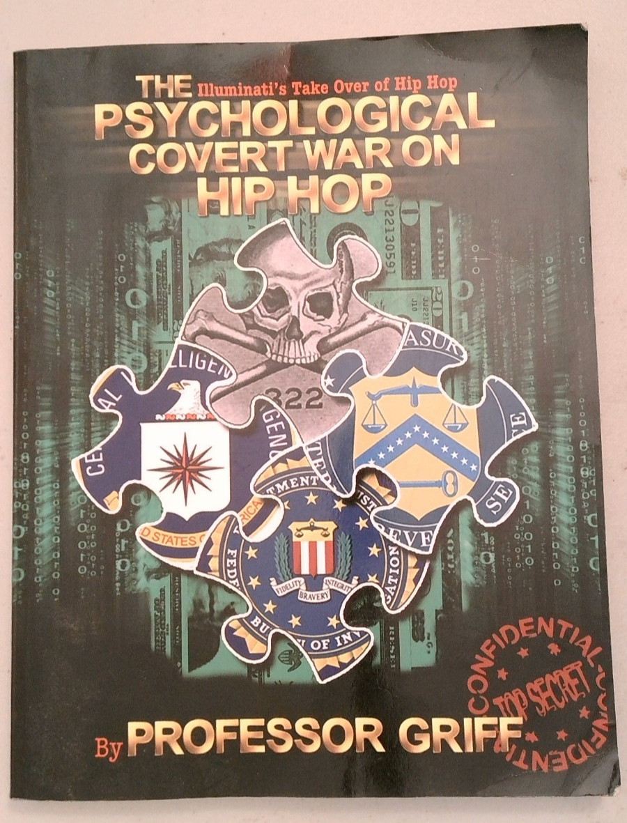 THE PSYCHOLOGICAL COVERT WAR ON HIP HOP By Professor Griff