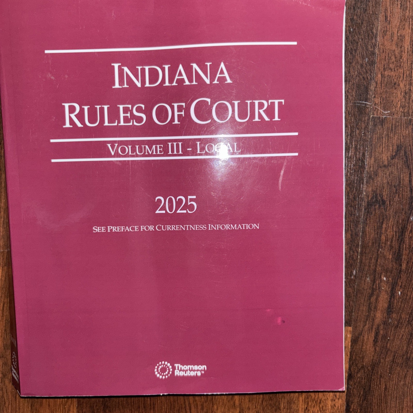 2025 Indiana Rules of Court Volume III – Local 9781668707487