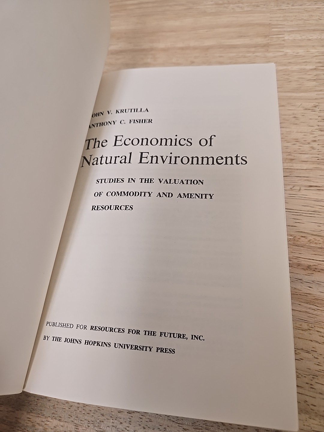 The Economics Of Natural Environments By John V. Krutilla & Anthony Fisher