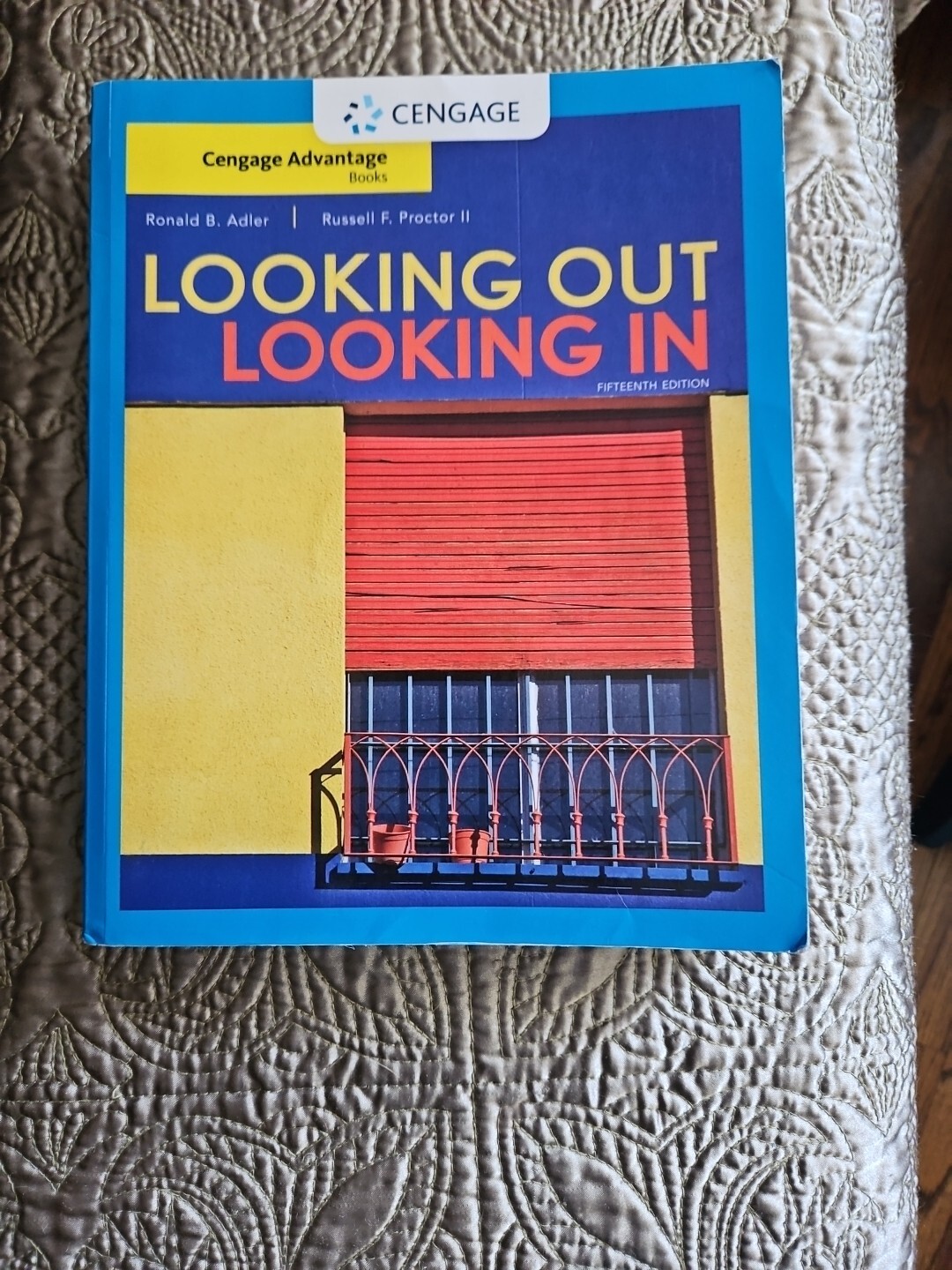 Cengage Advantage Books: Looking Out, Looking In by Russell F. Proctor II and…