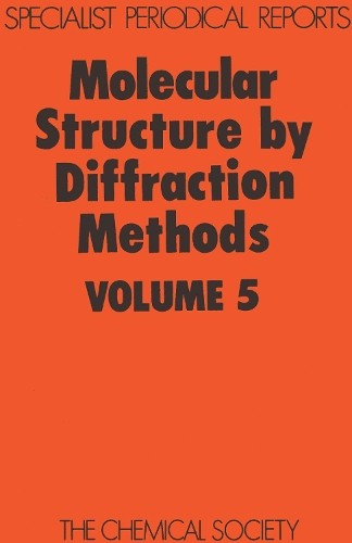 L E Sutton Molecular Structure by Diffraction Methods (Hardback)