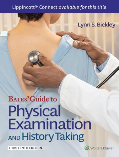 Lippincott Connect Ser.: Bates’ Guide to Physical Examination and History Taking