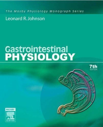 Gastrointestinal Physiology: Mosby Physiology Monograph Series