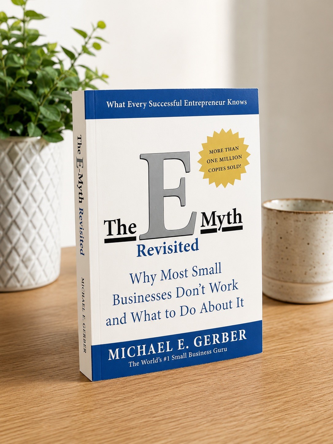 The e-Myth Revisited by Michael E. Gerber