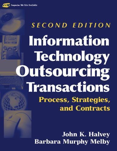 Information Technology Outsourcing Transactions: Process, Strategies, and Contra