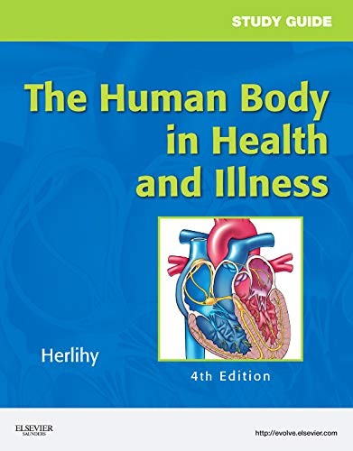 STUDY GUIDE FOR THE HUMAN BODY IN HEALTH AND ILLNESS By Herlihy Barbara **NEW**