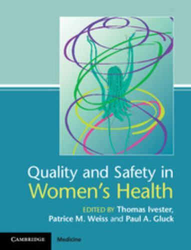 Quality and Safety in Women&rsquo;s Health