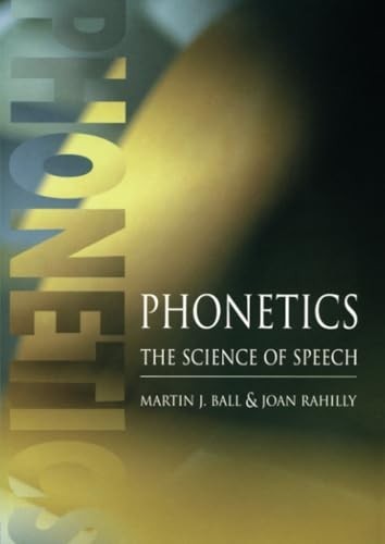 Phonetics: The Science of Spee – VERY GOOD