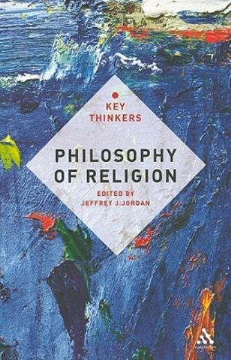 Philosophy Of Religion: The Key Thinkers