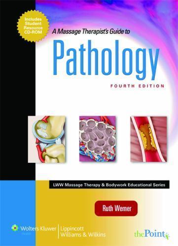A Massage Therapist’s Guide to Pathology (LWW Massage Therapy & Bodywork…