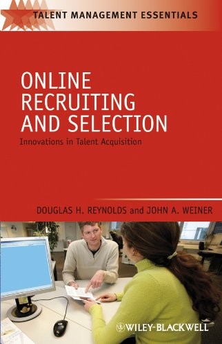 Online Recruiting and Selection: Innovations in Talent Acquisiti
