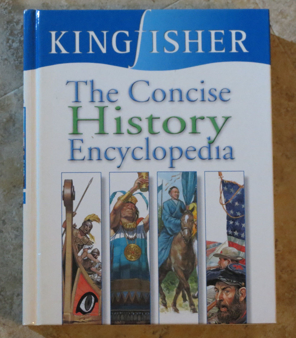 Kingfisher The Concise History Encyclopedia – HARDCOVER 2001 Children education